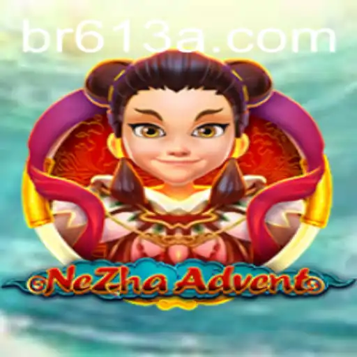 Descobrindo NeZhaAdvent: Aventuras e Estratégias no Mundo de br613